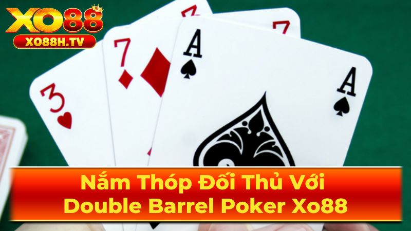 Khi Nào Nên Sử Dụng Double Barrel?