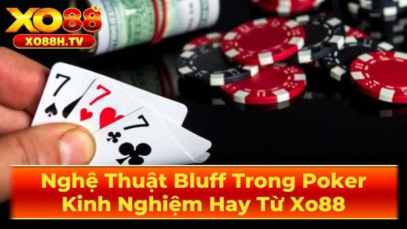 Cách Bluff Hiệu Quả