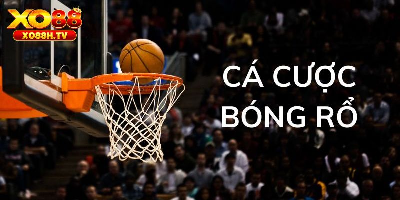 Bí Quyết Chơi Cá Cược Bóng Rổ Dễ Thắng Tại Hệ Thống Xo88 2 Đặt cược theo điểm số