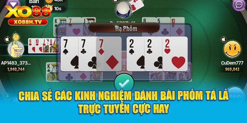 Kinh nghiệm đánh bài Phỏm